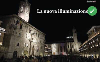 Ascoli brilla con la nuova luce monumentale in centro storico e alla Fortezza Pia!